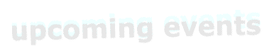 upcoming events